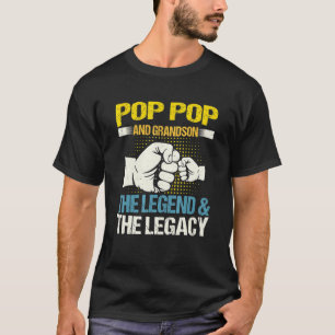 Pop Pop Grandson the Legend the Legacy Matching Fa T-Shirt