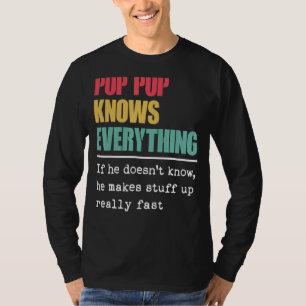 Pop Pop Knows Everything Proud World Greatest Gra T-Shirt