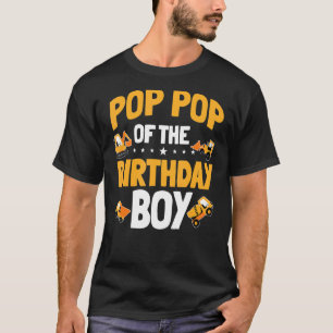 Pop Pop Of The Birthday Boy Construction Worker Bd T-Shirt