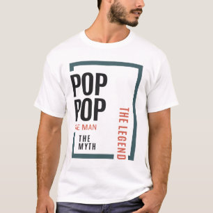 Pop-Pop The Man The Myth The Legend Modern Daddy T-Shirt