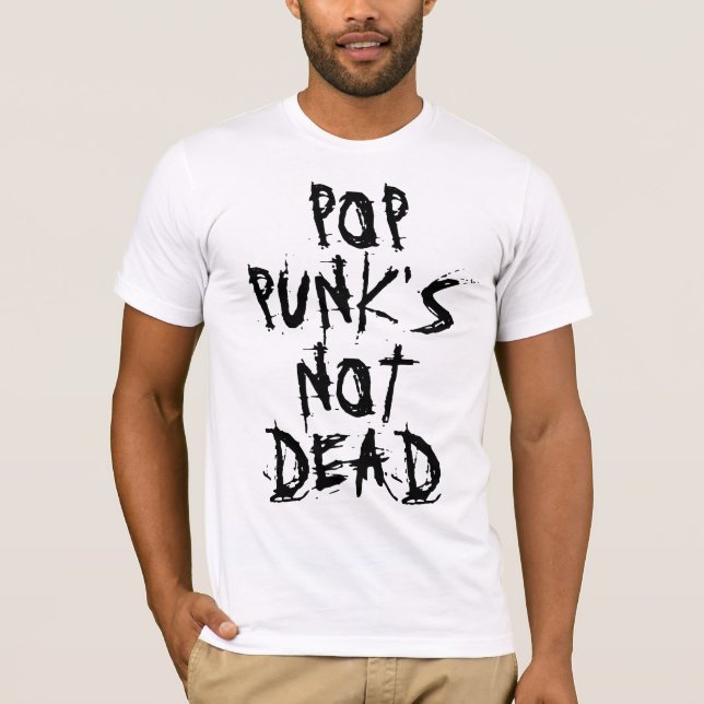 Pop Punk's Not Dead T-Shirt (Front)