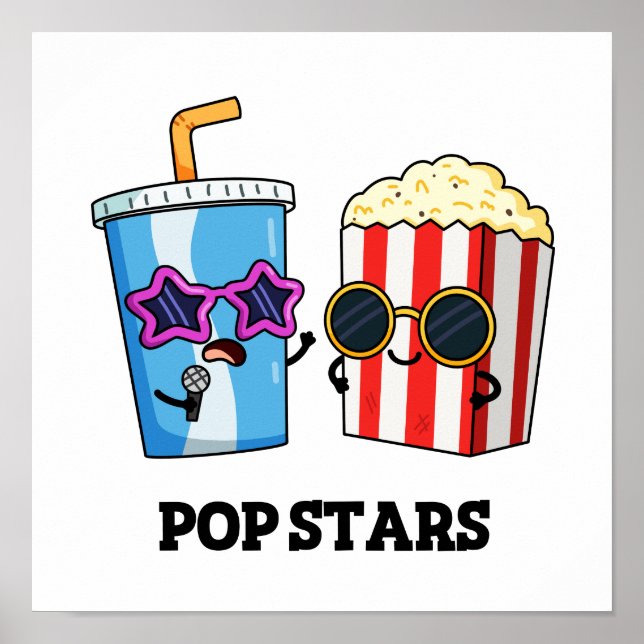 Pop Stars Funny Soda Pop Popcorn Pun Poster (Front)