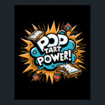 Pop Tart Power! Funny Gym Fitness Frosted Toaster  Poster<br><div class="desc">Pop Tart Power! Funny Gym Fitness Frosted Toaster Pastry</div>