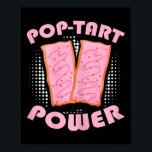 Pop-tart Power Gym Workout Frosted Toaster Pastry  Poster<br><div class="desc">Pop-tart Power Gym Workout Frosted Toaster Pastry</div>