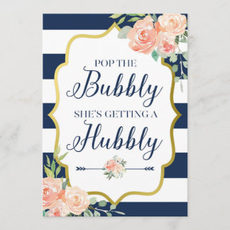 Pop the Bubbly She's Getting A Hubby Sign Invitation