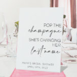 Pop The Champagne Bachelorette/Hen Do Sign<br><div class="desc">Use this sophisticated minimal style sign to decorate a Bridal Shower,  Wedding Rehearsal Dinner,  Bachelorette or Hen Do Party. Perfect for a Bride who loves a classic and simple design!

Only the name section and date can be edited.</div>