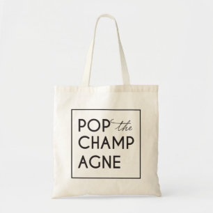 Pop The Champagne Bachelorette Tote Bag