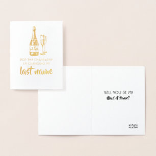 Pop The Champagne - Funny Bridesmaid Proposal Foil Card