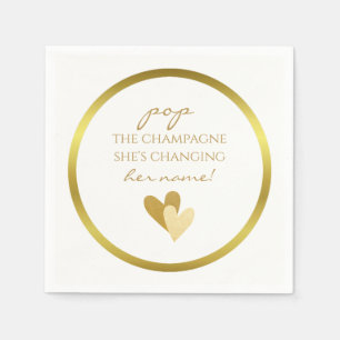Pop the Champagne She's Changing her Name Napkin