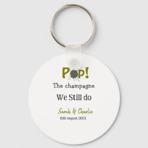 Pop the champagne we still do gold grey couple nam keychain