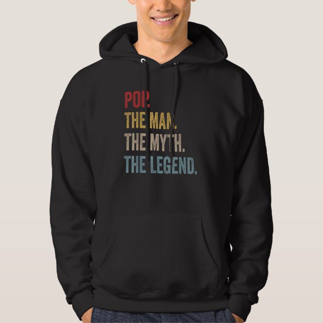 Pop The Man The Myth The Legend Hoodie (Front)