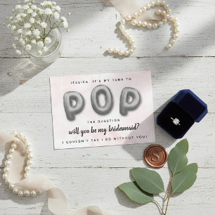 Pop The Question   Will You Be My Bridesmaid? Invitation