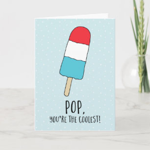Pop You're The Coolest   Father's Day Card