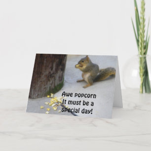POPCORN EATING SQUIRREL BIRTHDAY CARD