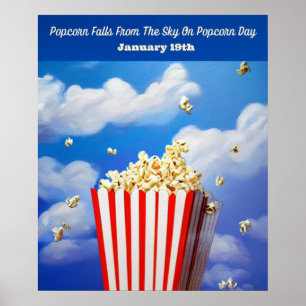 Popcorn Falls From The Sky On Popcorn Day Poster