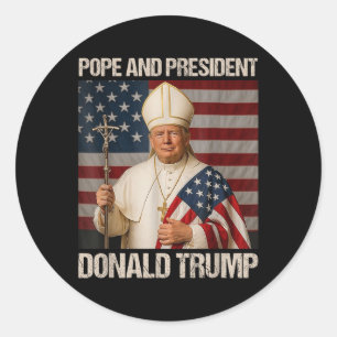 Pope And President Donald Trump  Classic Round Sticker