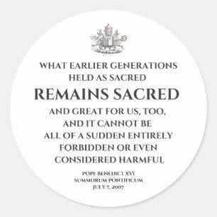 Pope Benedict  Summorum Pontificum Quote Sticker