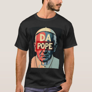 Pope Bobby Chicago – Funny Da Pope Catholic Humour T-Shirt