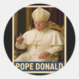 Pope Donald Pope Trump Pope Donald Trump Political Classic Round Sticker