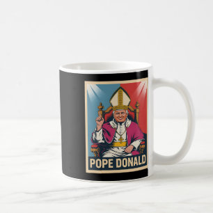 Pope Donald Pope Trump Pope Donald Trump Political Coffee Mug