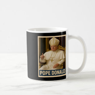 Pope Donald Pope Trump Pope Donald Trump Political Coffee Mug