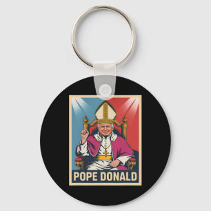 Pope Donald Pope Trump Pope Donald Trump Political Keychain