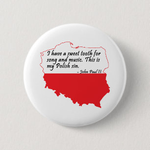 Pope John Paul II Quote 2 Inch Round Button