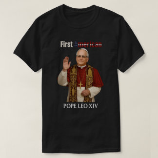 Pope Leo XIV: First American Pope | Humourous Reli T-Shirt
