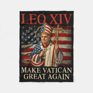 Pope Leo Xiv Make Vatican Great Again Catholic Chu Fleece Blanket