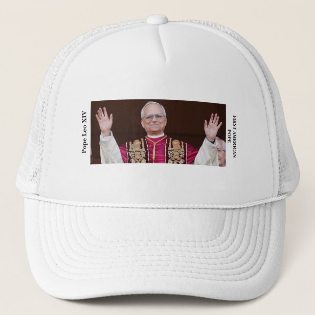 Pope Leo XIV, The First American Pope Trucker Hat (Front)