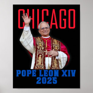Pope Leon Xiv 2025 – Chicago’s First American Pope Poster