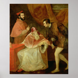 Pope Paul III and his Nephews, 1545 Poster