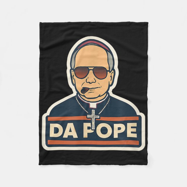 Pope Robert Prevost - Pope Leo Xiv - Da Pope  Fleece Blanket (Front)