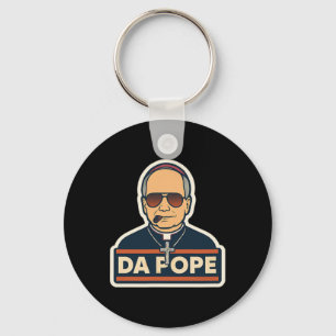 Pope Robert Prevost - Pope Leo Xiv - Da Pope Keychain