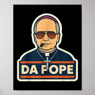 Pope Robert Prevost - Pope Leo Xiv - Da Pope  Poster