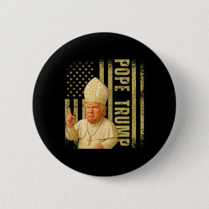 Pope Trump 2025 Trump Pope Donald Trump Political 2 Inch Round Button