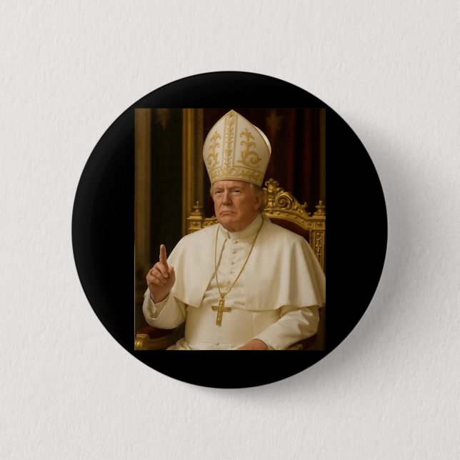 Pope Trump Funny  2 Inch Round Button (Front)