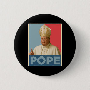 Pope Trump Funny President Trump Wants To Be The N 2 Inch Round Button