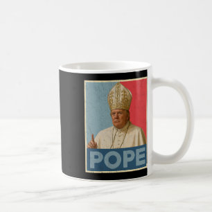 Pope Trump Funny President Trump Wants To Be The N Coffee Mug