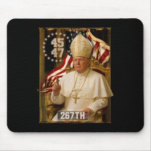 Pope Trump Funny President Trump Wants To Be The N Mouse Pad