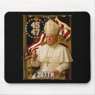 Pope Trump Funny President Trump Wants To Be The N Mouse Pad