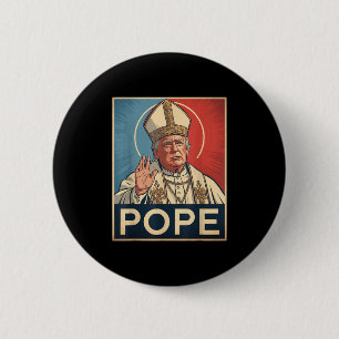 Pope Trump Funny Trump Vatican Christian Retro Chu 2 Inch Round Button