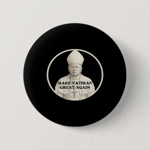 Pope Trump Funny Trump Vatican Christian Retro Chu 2 Inch Round Button