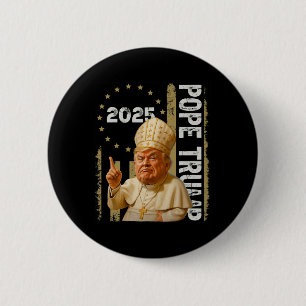 Pope Trump Funny Trump Vatican Christian Retro Chu 2 Inch Round Button