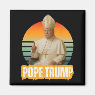 Pope Trump Funny Trump Vatican Christian Retro Chu Magnet