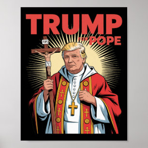 Pope Trump Funny Trump Vatican Christian Retro Chu Poster