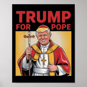 Pope Trump Funny Trump Vatican Christian Retro Chu Poster
