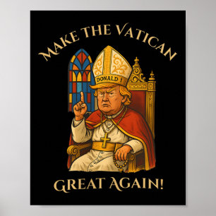 Pope Trump Funny Trump Vatican Christian Retro Chu Poster