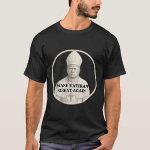 Pope Trump Funny Trump Vatican Christian Retro Chu T-Shirt
