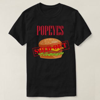 Popeyes Chicken Sandwich Sold Out Red Fast Food T-Shirt